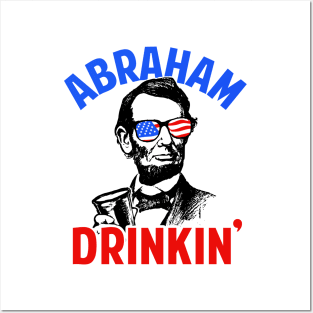 Abraham Drinkin' Posters and Art